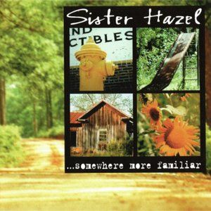 Sister Hazel: ...somewhere more familiar CD